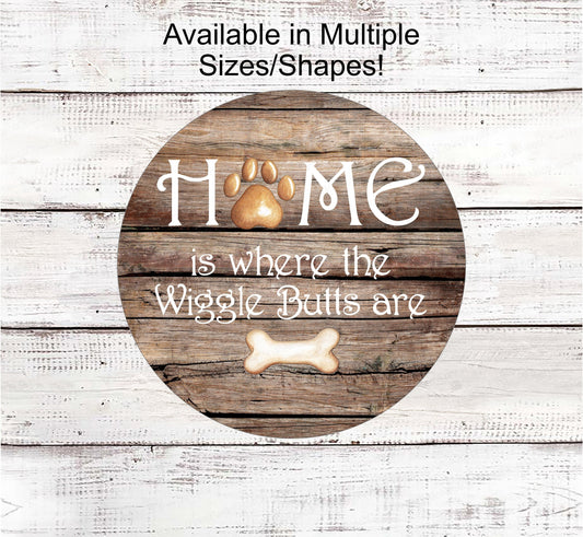 Dog Wreath Signs - Wiggle Butt - Dog Home Signs - Home Wreath Sign - Dog Lover Sign - Paw Print Sign - Dog Signs for Wreaths
