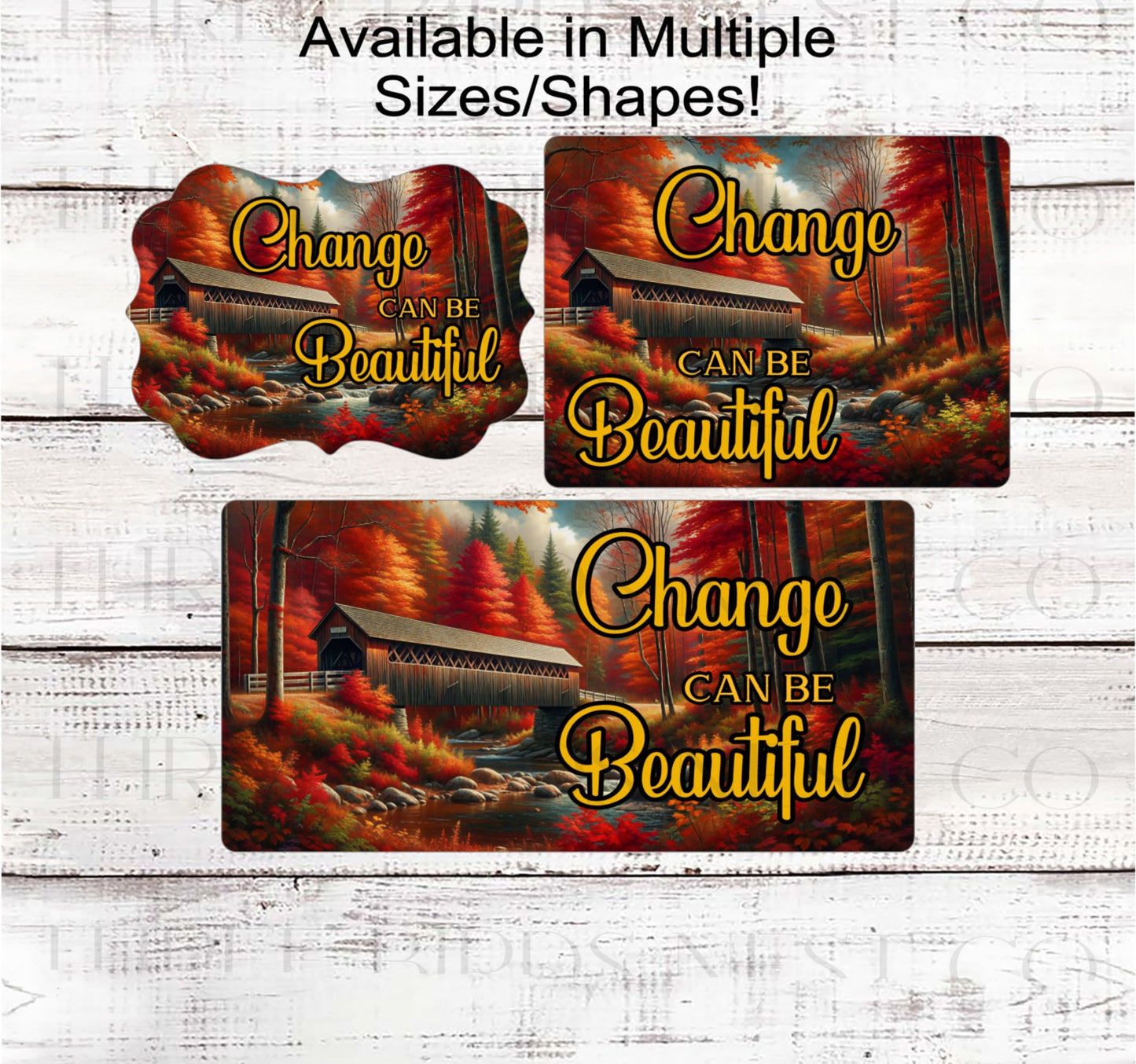 Change Can Be Beautiful Fall Bridge Wreath Sign- FT2180