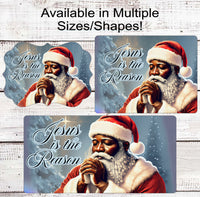
              African American Santa Claus Jesus is the Reason Sign
            