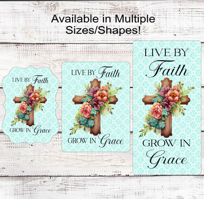 Live by Faith Grow in Grace Wreath Sign - Floral Cross Sign - Christian Wreath Signs - Inspirational Scripture