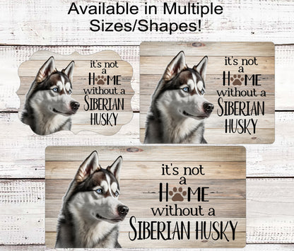 Its Not a Home Without a Siberian Husky Dog Wreath Sign