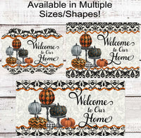 
              Welcome to Our Home Wreath Sign - Gothic Halloween - Painted Pumpkins - Spooky Sign
            