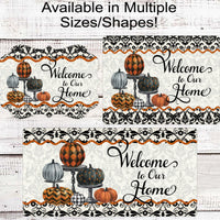 Welcome to Our Home Wreath Sign - Gothic Halloween - Painted Pumpkins - Spooky Sign