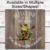 Welcome to the Woods Wreath Sign - Tree Frog Sign - Guitar Music - Cabin Sign