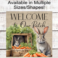 Welcome to Our Carrot Patch Easter Bunny Wreath Sign