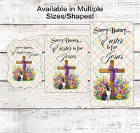 
              Easter is for Jesus - He is Risen Wreath Sign - Easter Wreath Signs - Cross Signs
            