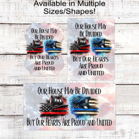 Thin Blue Line Sign - Police Officer Sign - Thin Red Line Flag - Firefighter Sign - House Divided - Hero Signs - Fire Responder
