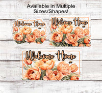 
              Welcome Home Tulips Wreath Sign - Bumble Bee Lover - Floral Wreath Sign - Pantone Peach
            