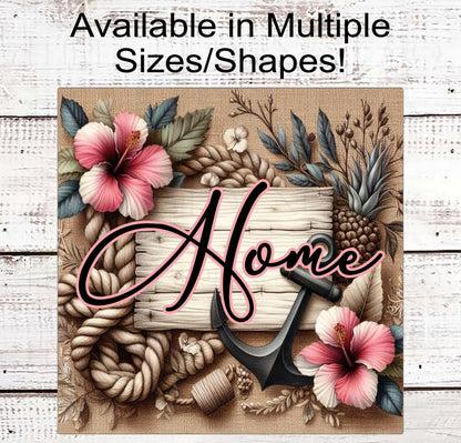 Home Wreath Sign - Tropical Wreath Sign - Beach Wreath Sign - Anchor Sign - Beach Welcome Sign - Hibiscus Flowers - Pineapple Decor