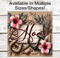 
              Home Wreath Sign - Tropical Wreath Sign - Beach Wreath Sign - Anchor Sign - Beach Welcome Sign - Hibiscus Flowers - Pineapple Decor
            