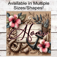 Home Wreath Sign - Tropical Wreath Sign - Beach Wreath Sign - Anchor Sign - Beach Welcome Sign - Hibiscus Flowers - Pineapple Decor