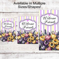 Welcome Wreath Sign - Tulip Sign - Welcome Friends - Spring Wreath Signs - Summer Wreath Signs