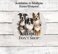 
              Adopt Dont Shop Wreath Sign with adorable dogs and cats on a pawprint background.
            