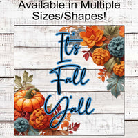 Its Fall Yall Wreath Sign - Crocheted Pumpkins - Fall Floral and Pine Cones