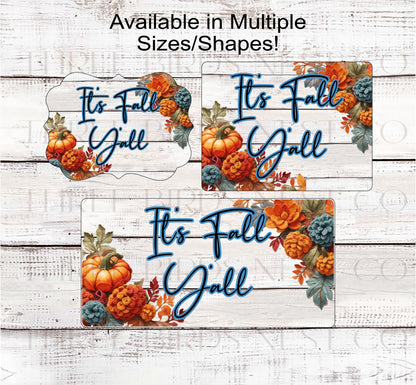 Its Fall Yall Wreath Sign - Crocheted Pumpkins - Fall Floral and Pine Cones