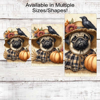 Fall Dog Wreath Sign - Pug Dog - Black Crow - Pumpkins Sign - Welcome to Our Patch