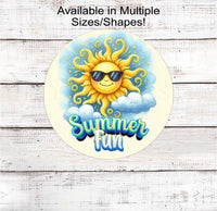 
              A Summer Fun sign with a happy Sun wearing sunglasses
            