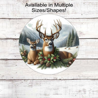 A beautiful Winter and Christmas Sign featuring a Whitetail Buck and Whitetail Doe Deer in a Winter Wonderland Mountain scene with holly, greenery and pine cones..