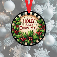 
              A Holly Jolly Christmas ornament
            