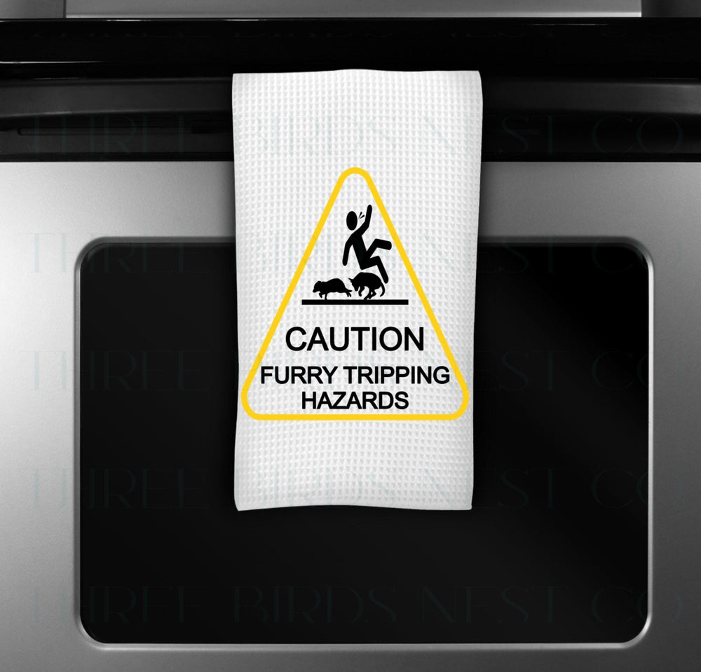 Caution- Furry Tripping Hazards Dog Lover Kitchen Towel