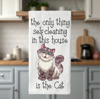 
              The Only Thing Self Cleaning in This House is the Cat!
            