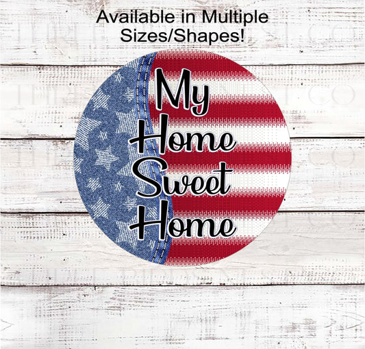 Patriotic Wreath Sign, God Bless America, Home Sweet Home, 4th of July Decor, American Flag, Stars and Stripes