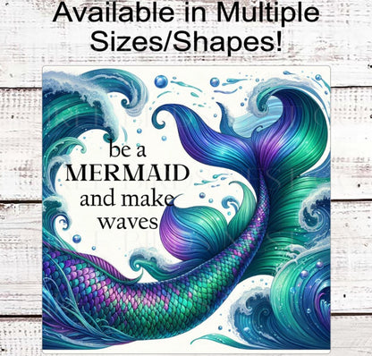 Be a Mermaid and Make Waves, Beach Wreath Sign, Mermaid Tail, Ocean Lover