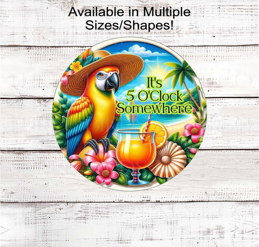 Summer Wreath Sign, Parrot Macaw Lover, Cocktail, Five OClock Somewhere Vacation, Pirate Ship