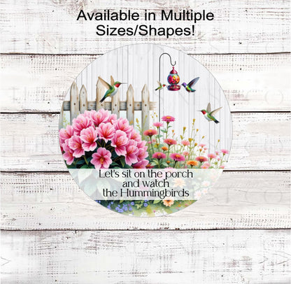 Hummingbird Wreath Sign, Sit on the Porch, Bird Feeder, Stay Awhile