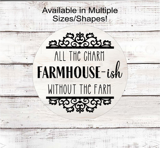 Farmhouse-ish Wreath Sign, Rustic Farmhouse Decor, Cute Everyday Sign