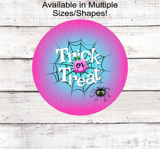 Trick or Treat Halloween Wreath Sign, Spider Web, Pink Pumpkins, Wear Pink in October