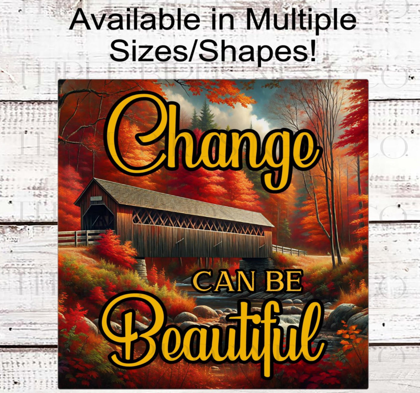 Change Can Be Beautiful Fall Bridge Wreath Sign- FT2180