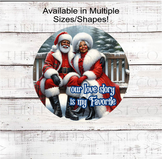 Christmas Wreath Sign, African American Santa and Mrs Claus, Our Love Story- ET2195