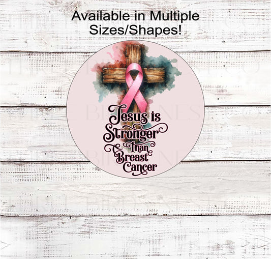Breast Cancer Awareness Wreath Sign, Jesus is Stronger, Christian Cross Gifts- A1777