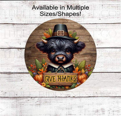 Fall Wreath Sign, Scottish Highland Cow, Give Thanks, Rustic Farmhouse, Thanksgiving Pigrim- FT2206
