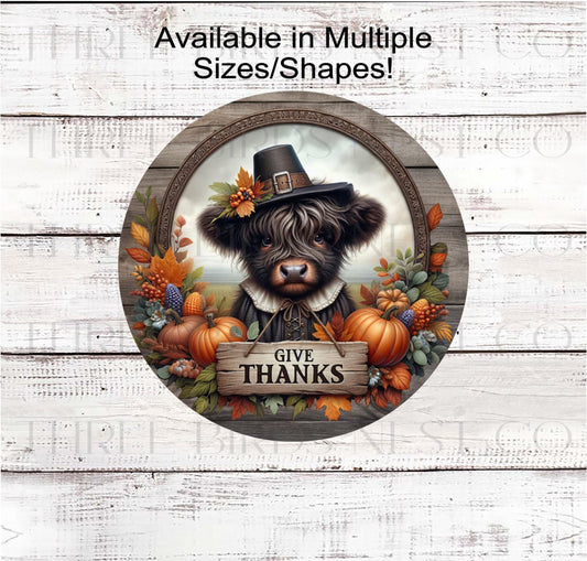 Fall Wreath Sign, Scottish Highland Cow, Give Thanks, Rustic Farmhouse, Thanksgiving Pilgrim- FT2215