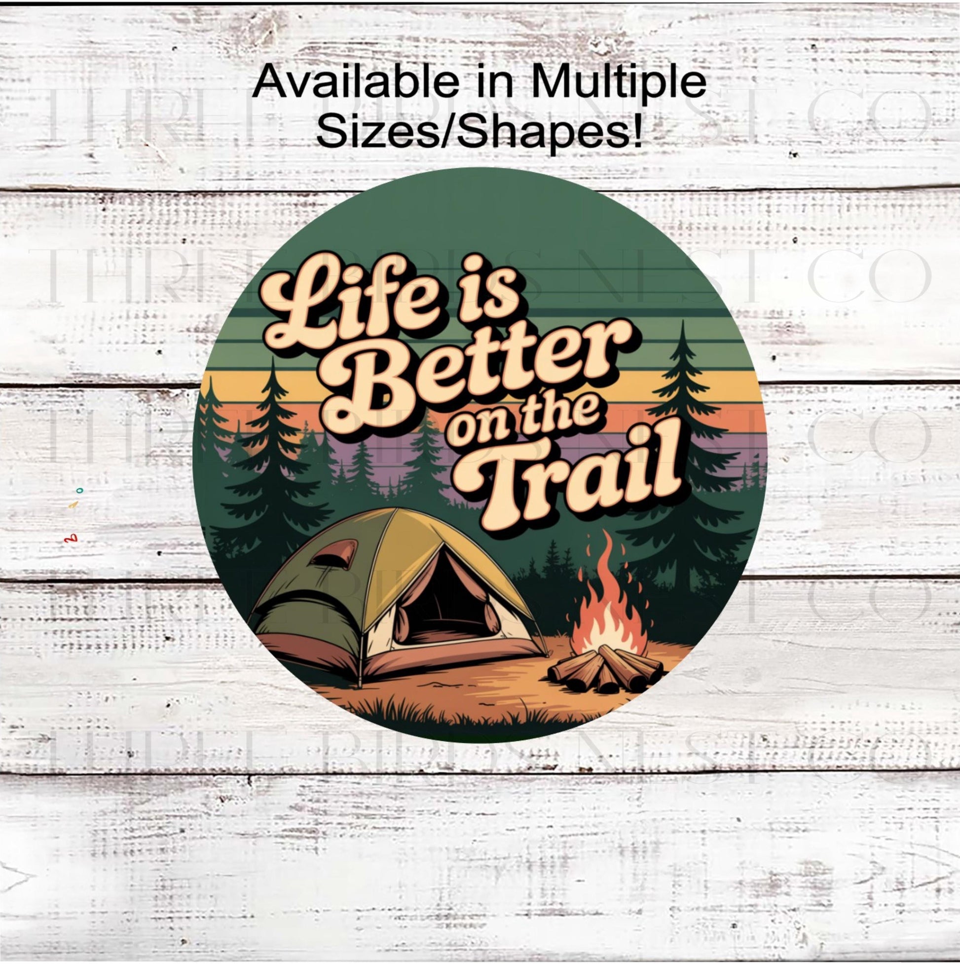 Camping Wreath Sign, Life is Better on the Trail, Inspirational Signs- EV2337