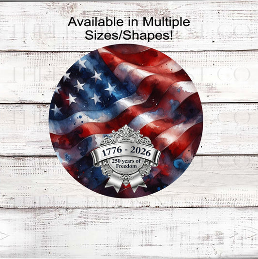 Patriotic Wreath Sign, American Flag Decor, Freedom, 1776 to 2026- PH2355
