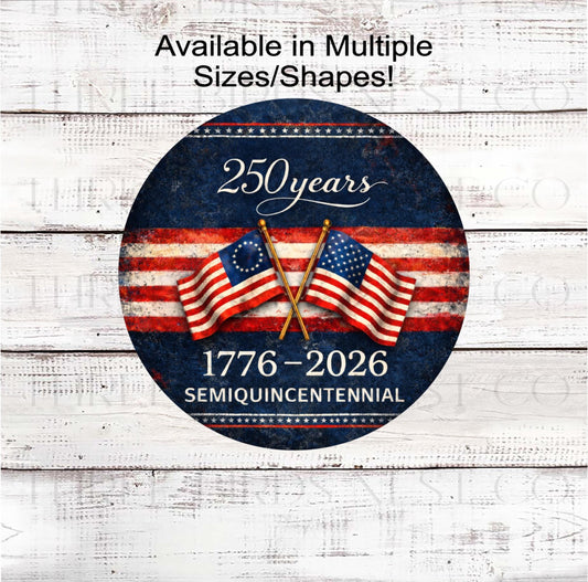 Patriotic Wreath Sign, American Flag, 250 Years, Semiquincentennial- PH2477