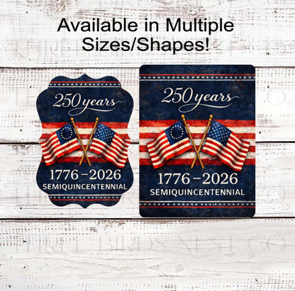 Patriotic Wreath Sign, American Flag, 250 Years, Semiquincentennial- PH2477