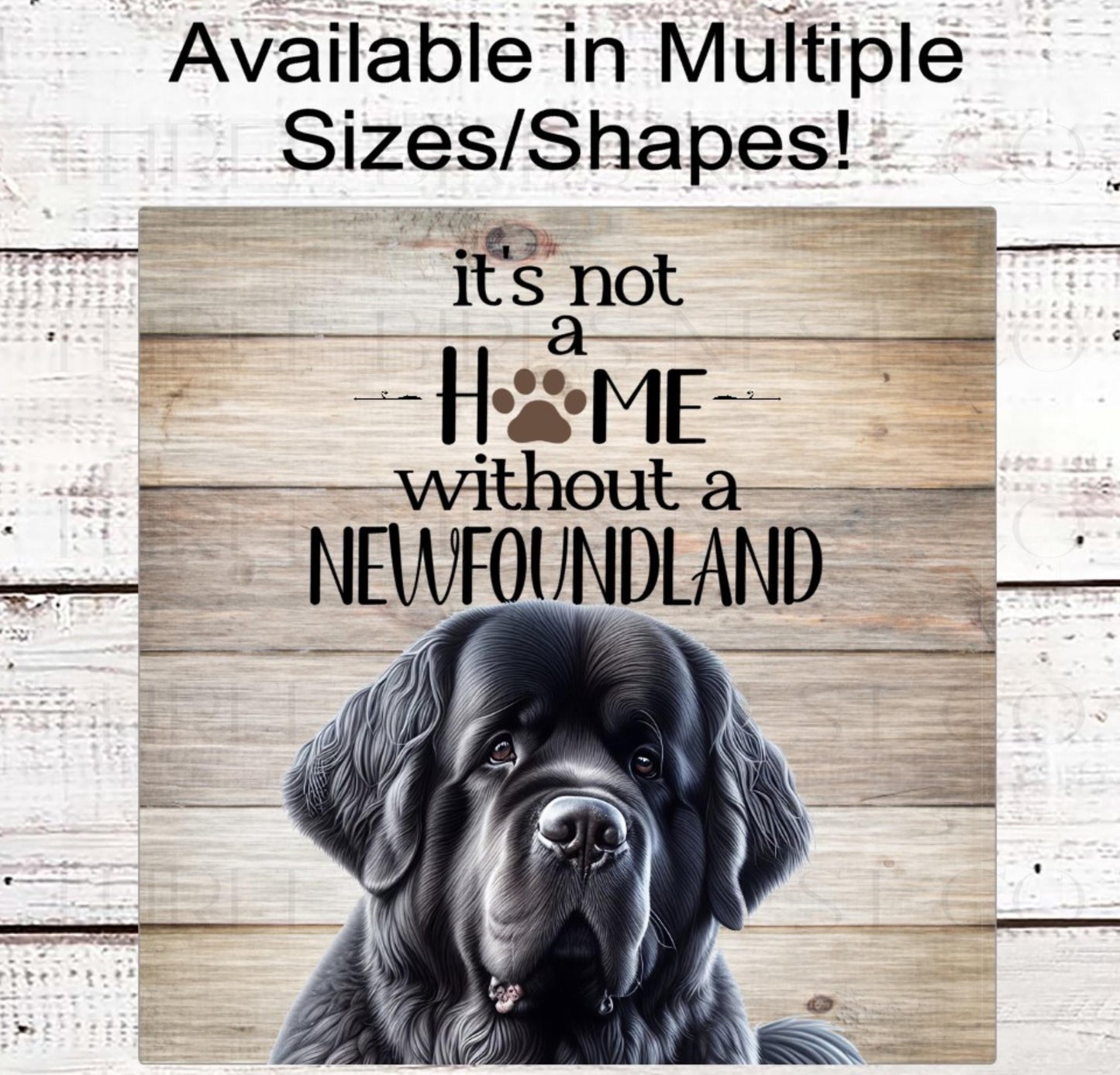 Dog Wreath Sign, Its Not a Home Without a Newfoundland Dog- PA2587