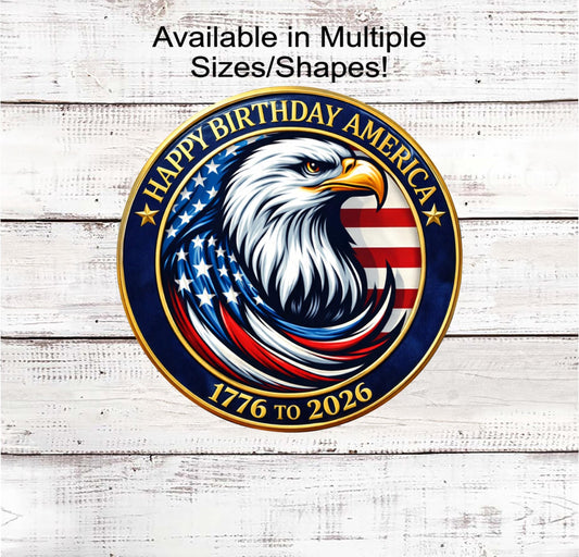 Patriotic Wreath Sign, Happy Birthday America, Bald Eagle, 250 Years- PH2545