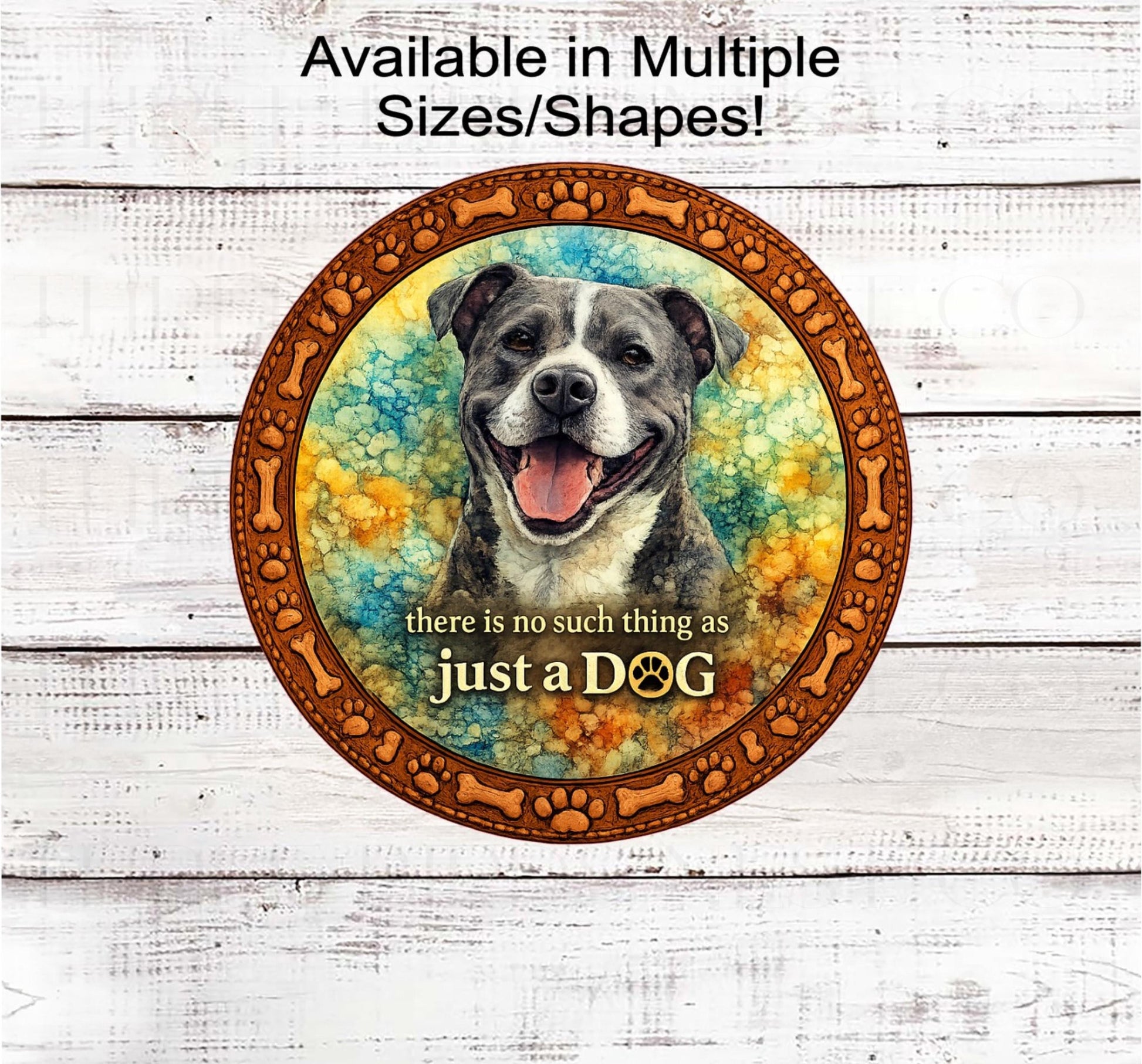 Dog Wreath Sign, No Such Thing as Just a Dog, Pit Bull- PA2597