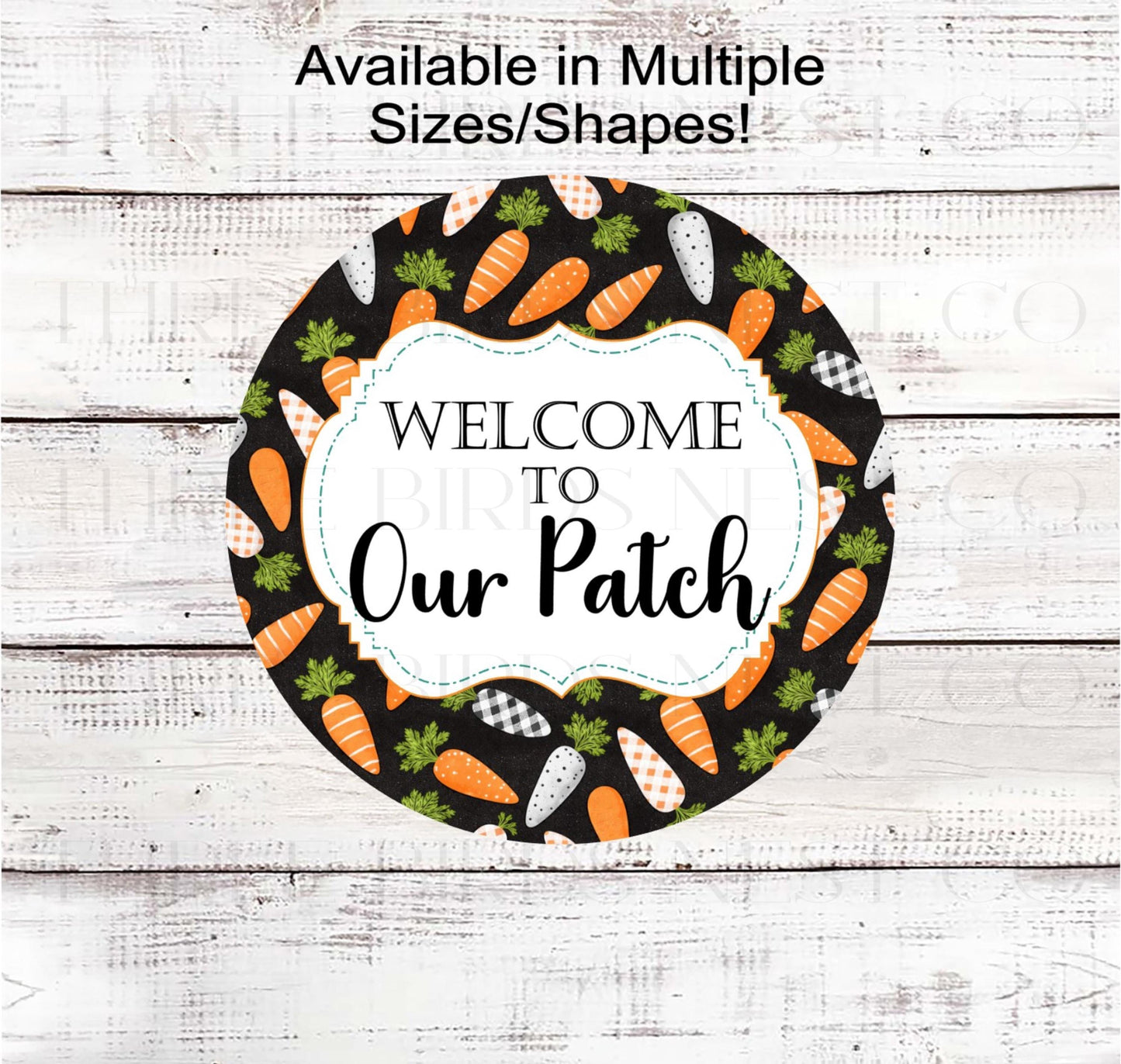 Welcome to Our Carrot Patch Wreath Sign, Rustic Farmhouse Easter- E2617