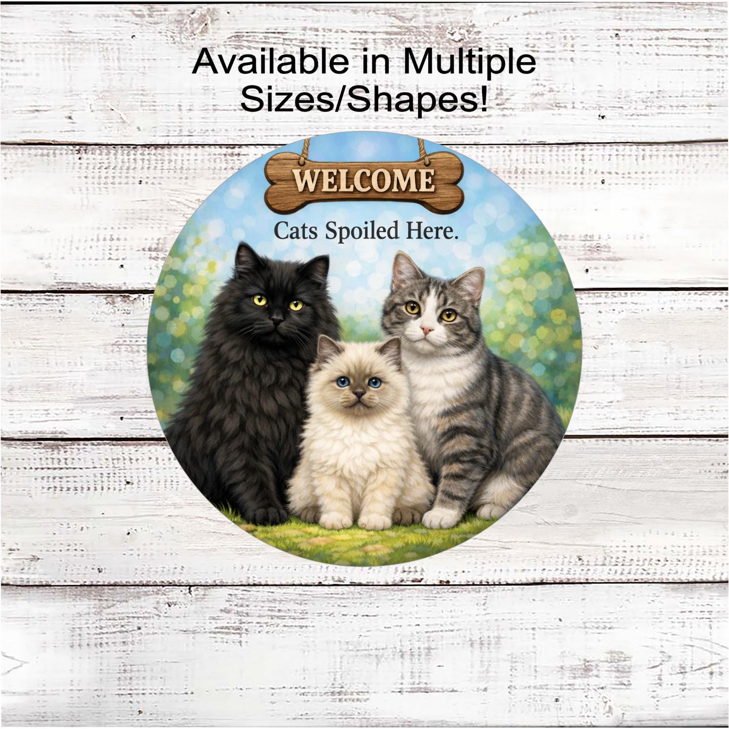 Cat Wreath Signs, Cats Spoiled here Welcome- PA2619