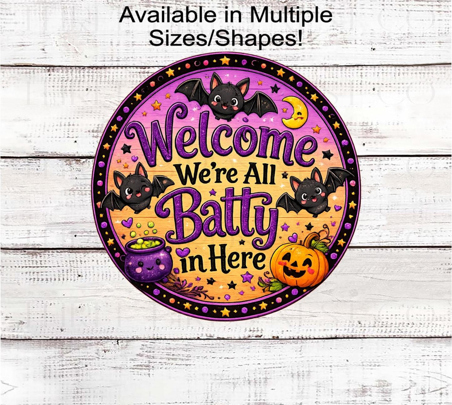 Halloween Wreath Sign, Were All Batty in Here- H2796