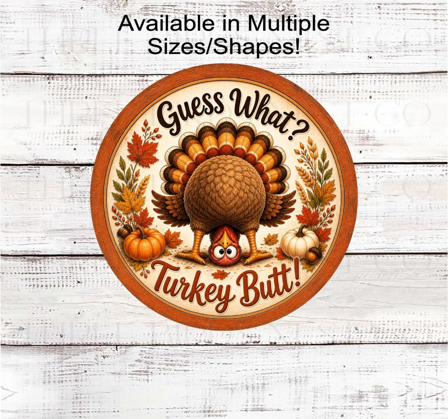 Fall Wreath Sign, Guess What Turkey Butt- FT2750