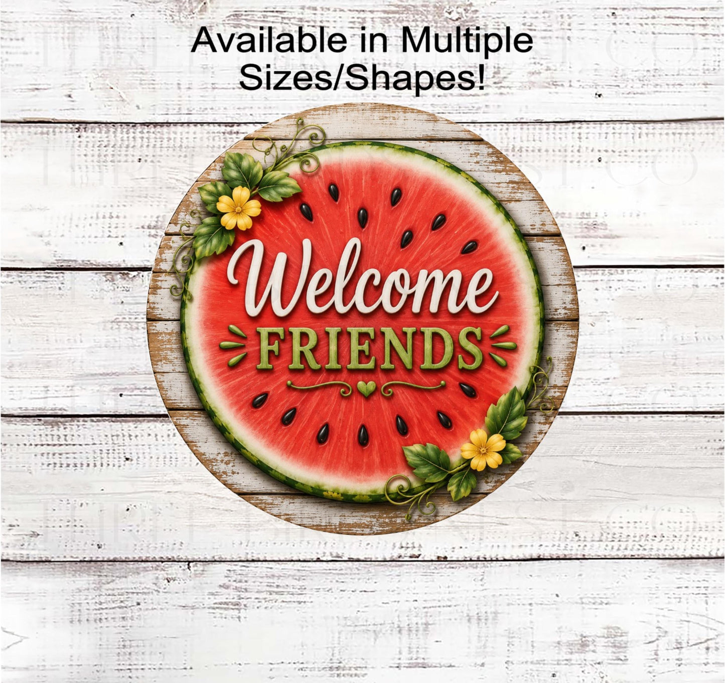Summer Wreath Sign, Welcome Friends, Watermelon Decor- SS2844