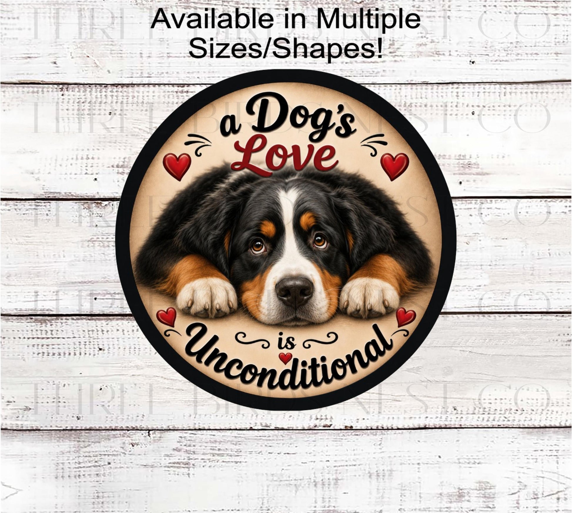 Dog Wreath Signs, A Dogs Love is Unconditional, Bernese Mountain Dog- PA2774