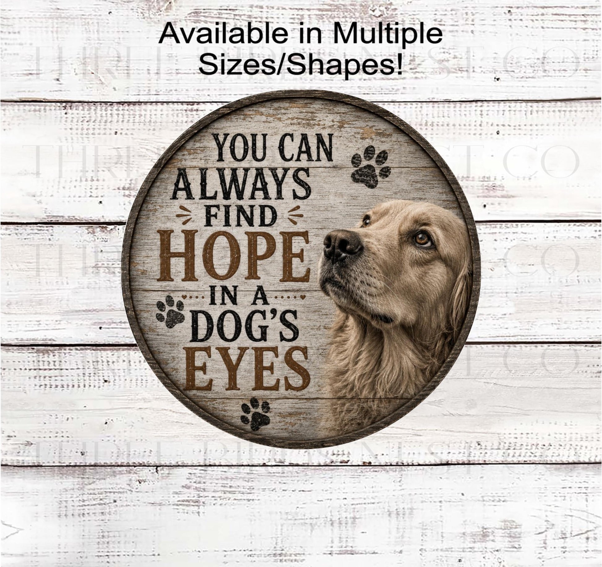 Dog Wreath Signs, You Can Always Find Hope in a Dogs Eyes- PA2864